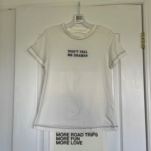 Mango Off-white Short Sleeve “Don’t Tell Me Dramas” T-Shirt